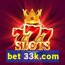 bet 33k.com